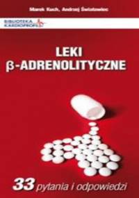 Leki ß-adrenolityczne - Marek Kuch, Andrzej Światowiec