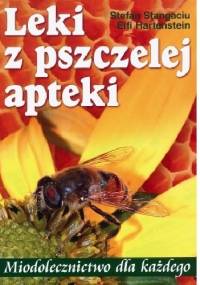 Leki z pszczelej apteki - Stefan Stangaciu, Elfi Hartenstein