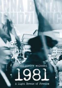 Lekki powiew wolności 1981 - Anna Beata Bohdziewicz