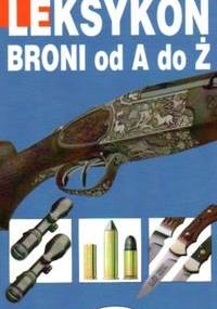 Leksykon broni od A do Ż - Walter Lampel, Richard Mahrhold