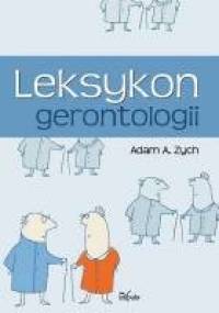 Leksykon gerontologii - Adam Alfred Zych