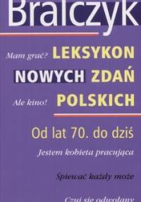 Leksykon nowych zdań polskich - Jerzy Bralczyk