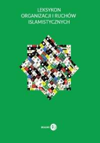 Leksykon organizacji i ruchów islamistycznych - Izak Krzysztof