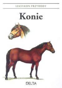 Leksykon Przyrody. Konie - Helena Kholova