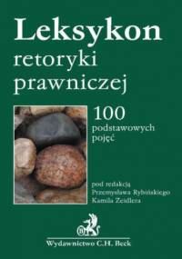 Leksykon retoryki prawniczej - Kamil Zeidler, Rybiński Przemysław
