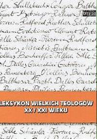 Leksykon wielkich teologów XX/XXI wieku