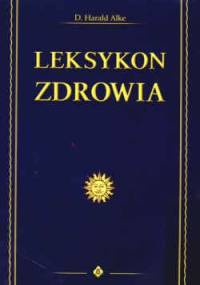 Leksykon zdrowia - D. Harald Alke
