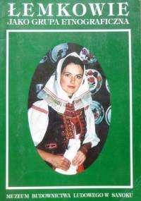 Łemkowie jako grupa etnograficzna - Roman Reinfuss