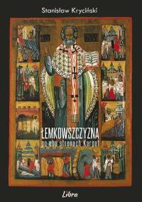 Łemkowszczyzna po obu stronach Karpat - Stanisław Kryciński