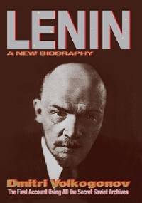 Lenin: A New Biography - Dmitrij Wołkogonow