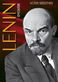 Lenin. Dyktator - Victor Sebestyen
