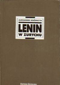 Lenin w Zurychu - Aleksander Sołżenicyn