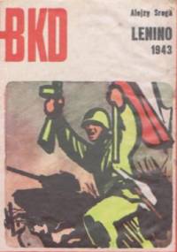 Lenino 1943 - Alojzy Sroga