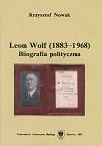 Leon Wolf (1883–1968). Biografia polityczna - Krzysztof Nowak