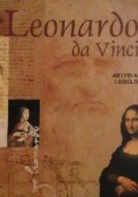 Leonardo da Vinci. Artysta i dzieło - praca zbiorowa