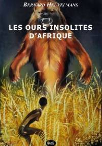 Les Ours insolites d'Afrique - Bernard Heuvelmans