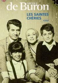 Les saintes chéries - Nicole de Buron
