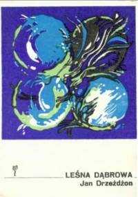 Leśna dąbrowa - Jan Drzeżdżon