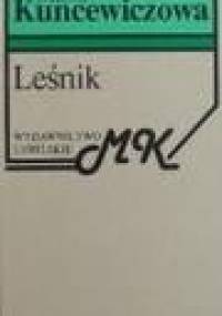 Leśnik - Maria Kuncewiczowa