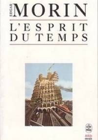 L'esprit du temps - Edgar Morin