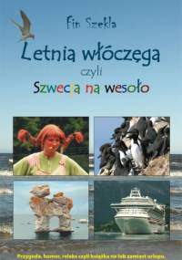 Letnia włóczęga czyli Szwecja na wesoło - Fin Szekla