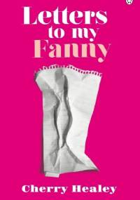 Letters to my Fanny - Cherry Healey