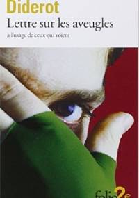 Lettres sur les aveugles à l'usage de ceux qui voient - Denis Diderot