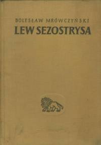 Lew Sezostrysa - Bolesław Mrówczyński