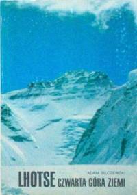 Lhotse czwarta góra ziemi - Adam Bilczewski