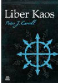 Liber Kaos - Peter James Carroll