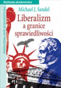 Liberalizm a granice sprawiedliwości - Michael Sandel