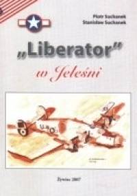 "Liberator" w Jeleśni - Piotr Suchanek, Stanisław Suchanek