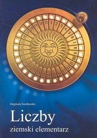 Liczby ziemski elementarz - Dagmara Samborska