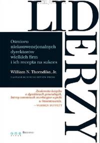 Liderzy - William N. Thorndike