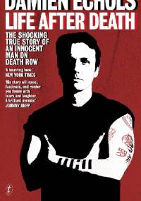 Life After Death - Damien Echols