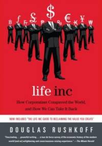 Life Inc. - Douglas Rushkoff
