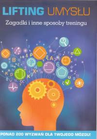 Lifting umysłu. Zagadki i inne sposoby treningu - Michael Powell