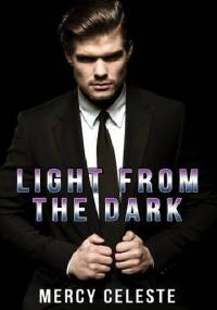 Light from the Dark - Mercy Celeste