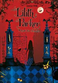 Lilith Parker. Insel der Schatten - Janine Wilk