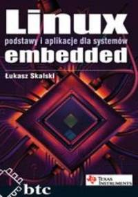 Linux embedded podstawy i aplikacje dla systemów - Skalski Łukasz