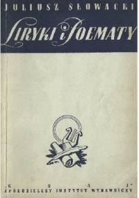 Liryki i poematy. Wybór - Juliusz Słowacki