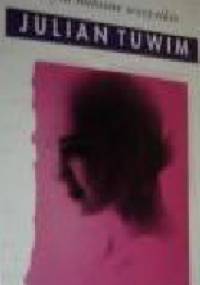 Liryki miłosne wszystkie. Listy miłosne - Julian Tuwim