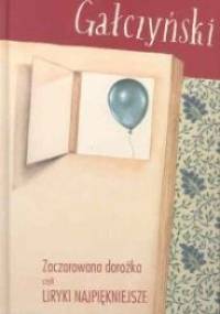 Liryki najpiękniejsze - Konstanty Ildefons Gałczyński