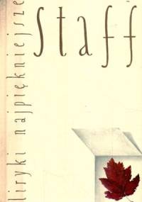 Liryki najpiękniejsze - Leopold Staff