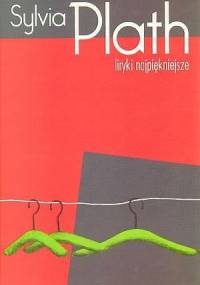 Liryki najpiękniejsze - Sylvia Plath