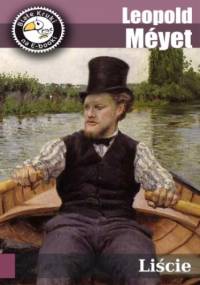 Liście - Méyet Leopold