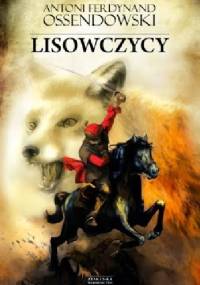 Lisowczycy - Antoni Ferdynand Ossendowski