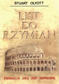 List do Rzymian - Ewangelia jaką jest naprawdę - Stuart Olyott