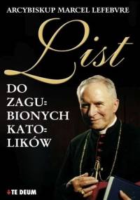 List do zagubionych katolików - Marcel Lefebvre