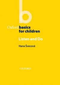 Listen & Do - Oxford Basics - Svecova,  Hana